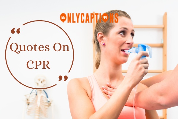 Quotes On CPR (2024)