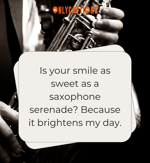 Saxophone Pick Up Lines 3-OnlyCaptions