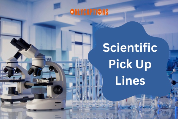 Scientific Pick Up Lines-OnlyCaptions