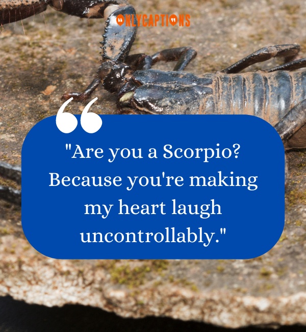 Scorpio Pick Up Lines 3-OnlyCaptions