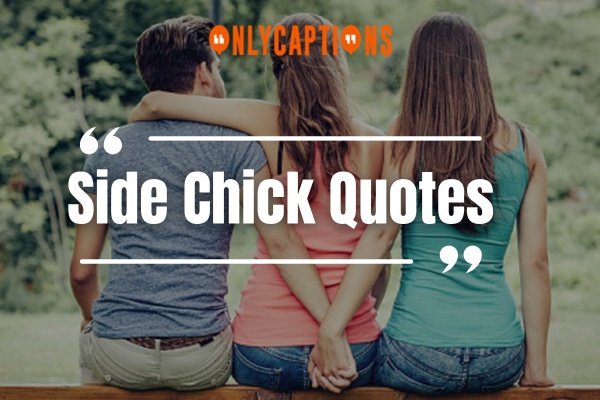 Side Chick Quotes 1-OnlyCaptions