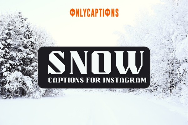 Snow Captions for Instagram 1-OnlyCaptions