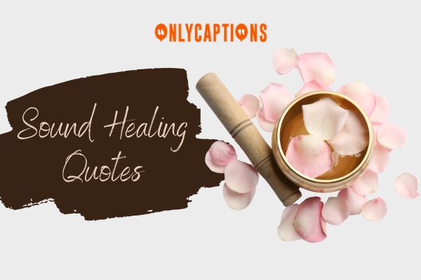 Sound Healing Quotes 1-OnlyCaptions