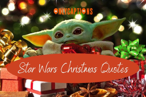 Star Wars Christmas Quotes (2024)