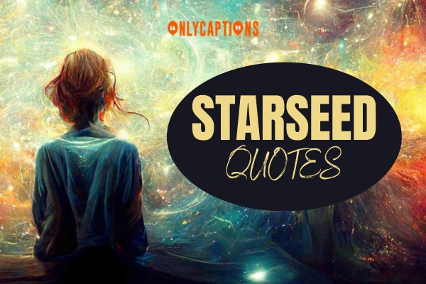Starseed Quotes 1-OnlyCaptions