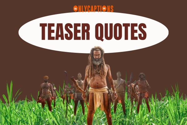 Teaser Quotes-OnlyCaptions