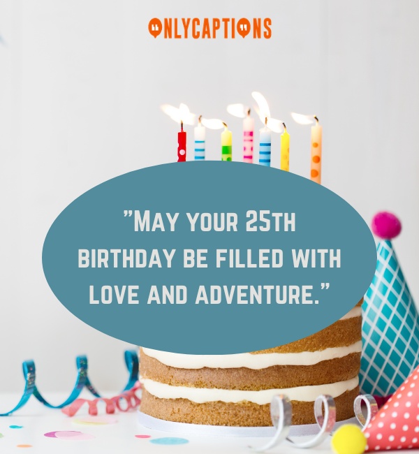 25th Birthday Quotes 3-OnlyCaptions