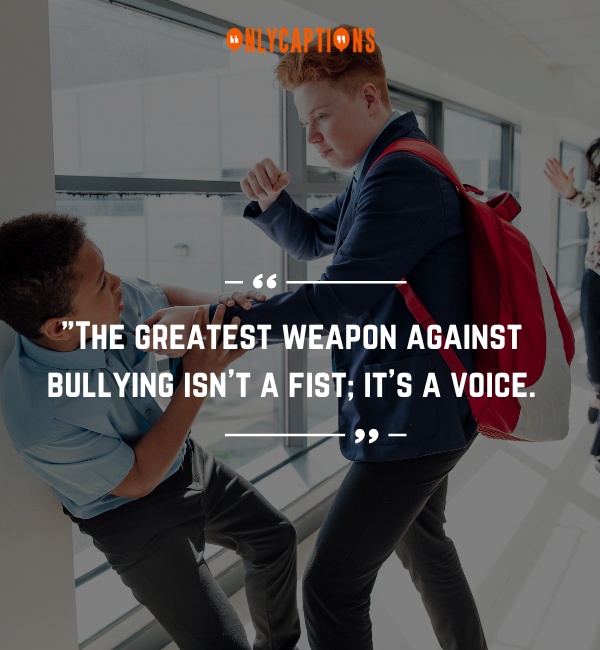 Anti Bullying Quotes-OnlyCaptions
