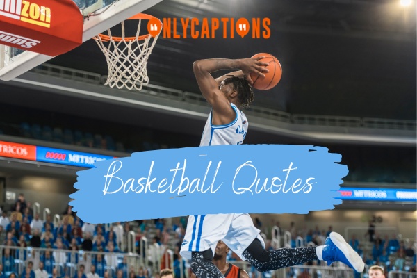Basketball Quotes-OnlyCaptions