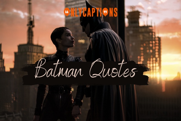 Batman Quotes 1-OnlyCaptions