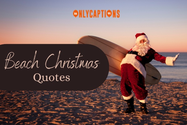 Beach Christmas Quotes 1-OnlyCaptions
