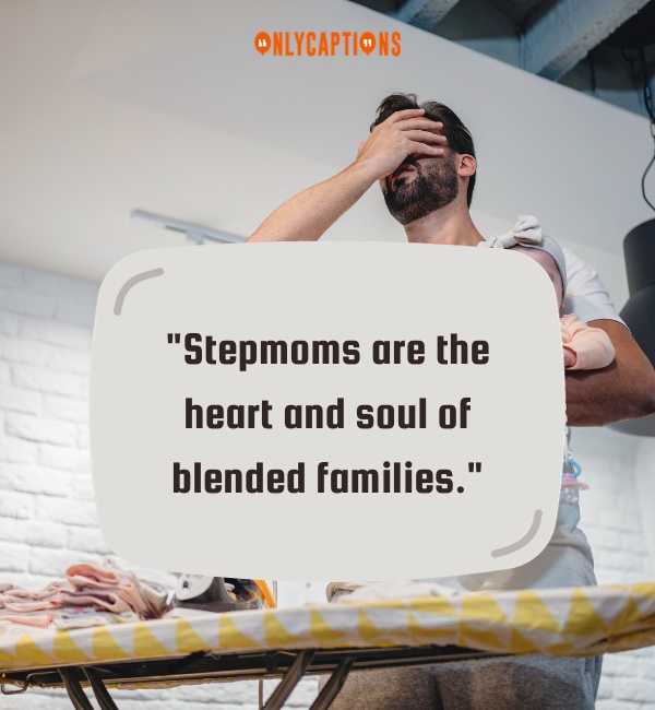 Being A Stepmom Is Hard Quotes-OnlyCaptions