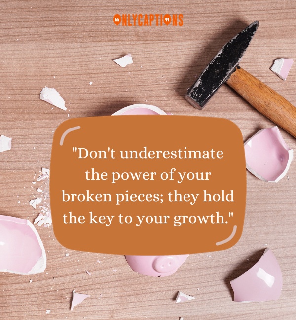 Broken Pieces Quotes-OnlyCaptions