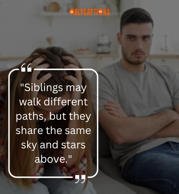 Broken Sibling Relationship Quotes-OnlyCaptions