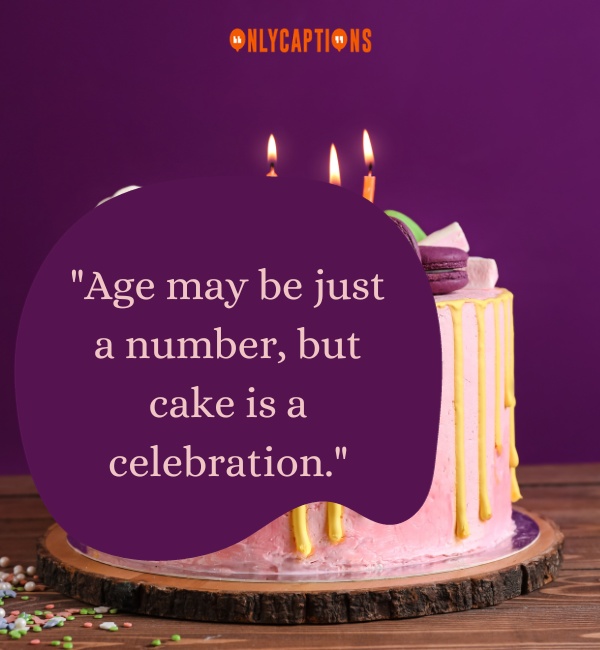 Cake Captions For Instagram 4-OnlyCaptions