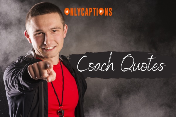 Coach Quotes 1-OnlyCaptions
