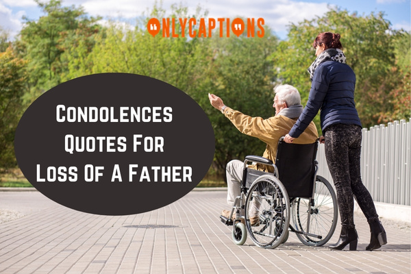 Condolences Quotes For Loss Of A Father 1-OnlyCaptions