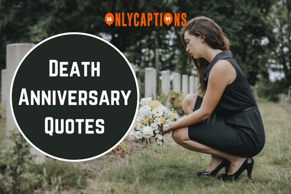 Death Anniversary Quotes 1-OnlyCaptions