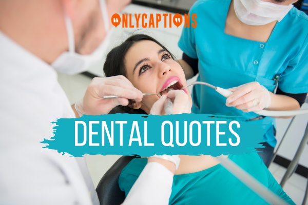 Dental Quotes 1-OnlyCaptions