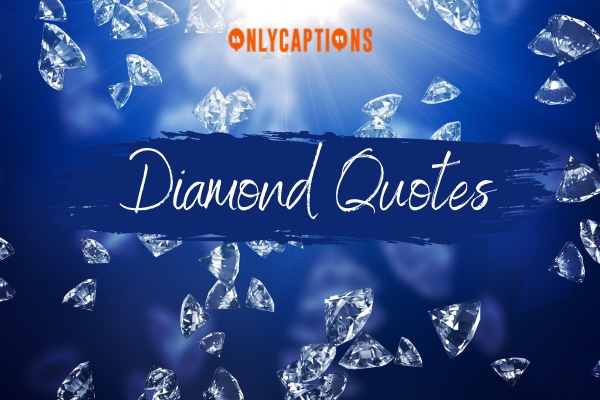 Diamond Quotes 1-OnlyCaptions