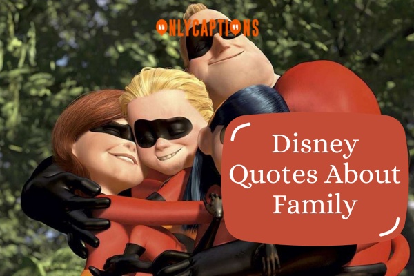 Disney Quotes About Family (2024)