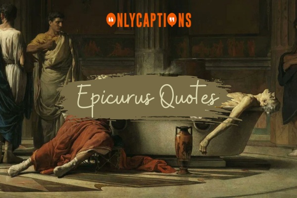 Epicurus Quotes 1-OnlyCaptions