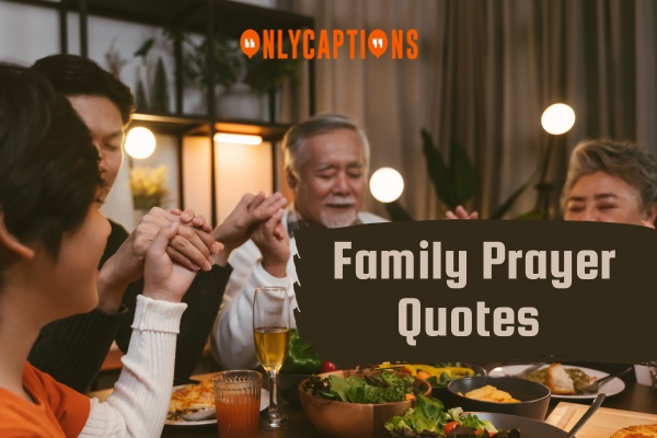 Family Prayer Quotes 1 1-OnlyCaptions
