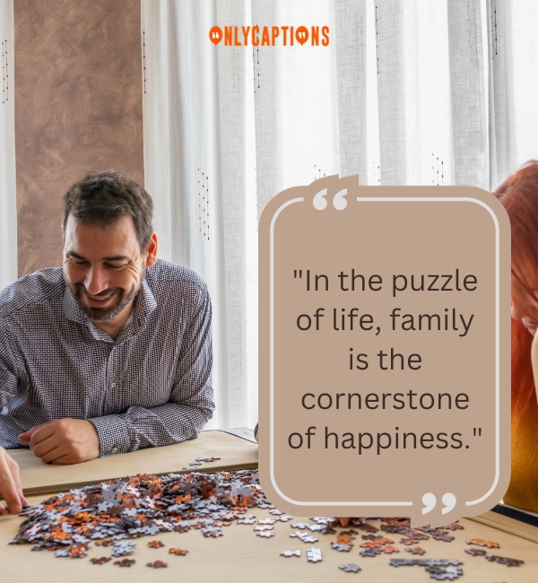 Family Puzzle Quotes-OnlyCaptions