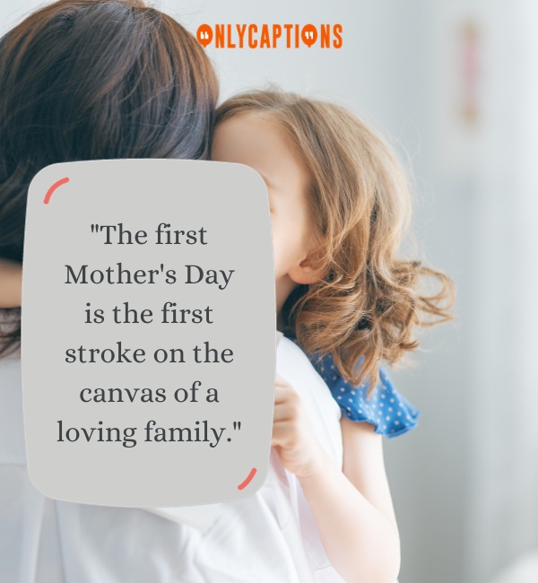 First Mothers Day Quotes 3-OnlyCaptions