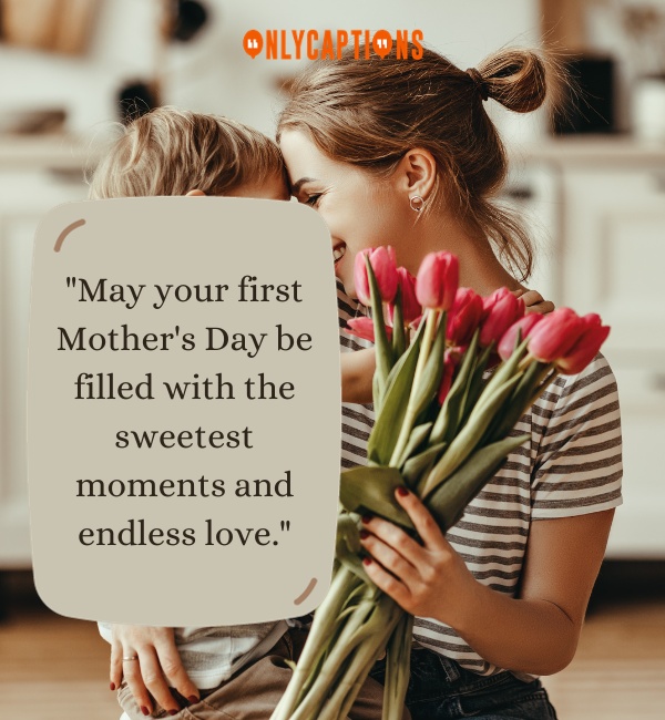 First Mothers Day Quotes-OnlyCaptions