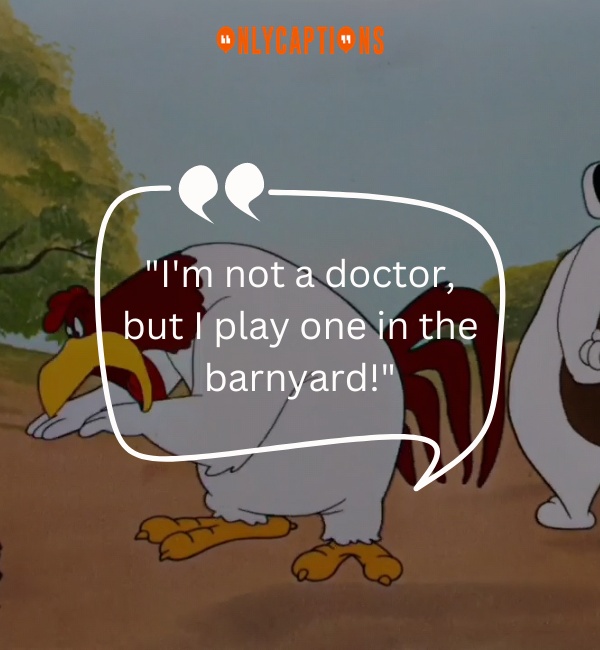 Foghorn Leghorn Quotes 3-OnlyCaptions