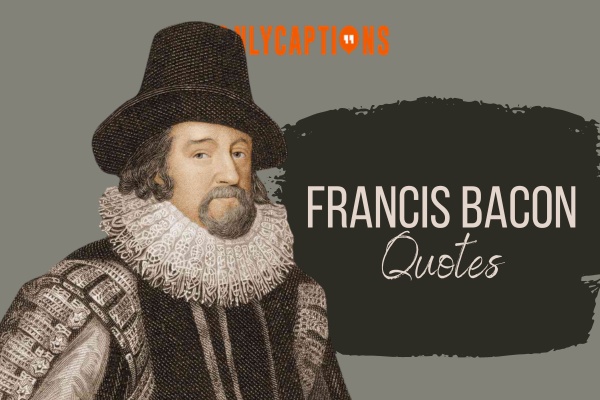 Francis Bacon Quotes 1-OnlyCaptions