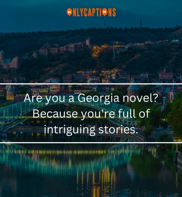 Georgia Pick Up Lines 2-OnlyCaptions