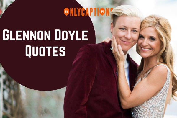Glennon Doyle Quotes-OnlyCaptions