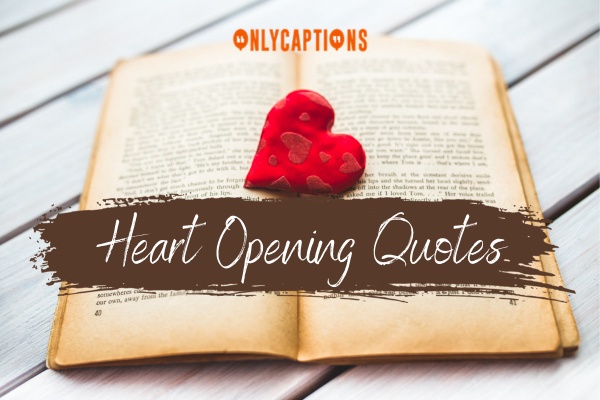 Heart Opening Quotes 4-OnlyCaptions