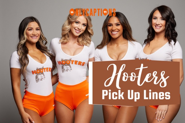 Hooters Pick Up Lines 1-OnlyCaptions