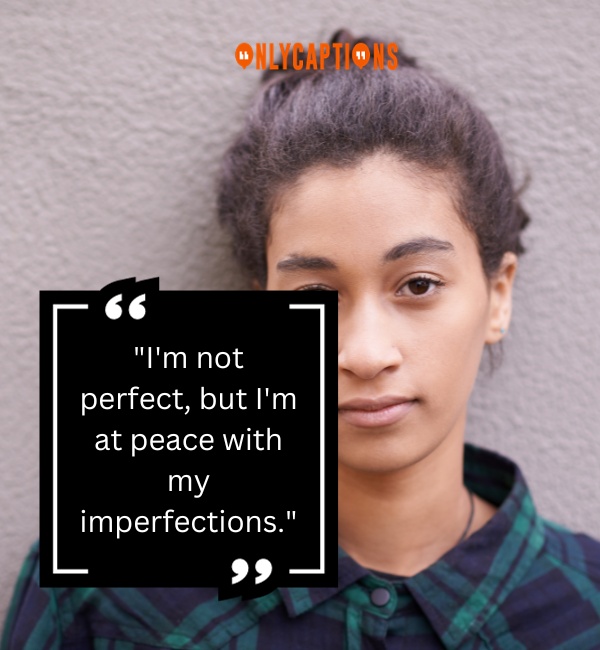 Im Not Perfect Quotes 2-OnlyCaptions