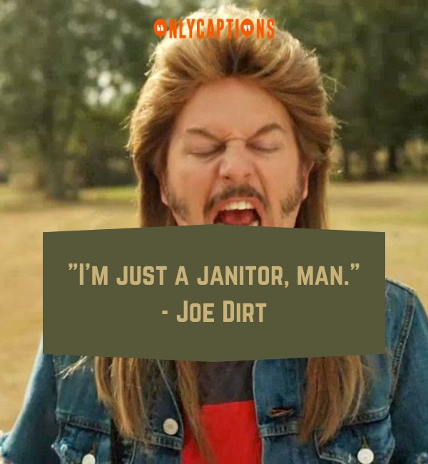 Joe Dirt Quotes 3-OnlyCaptions