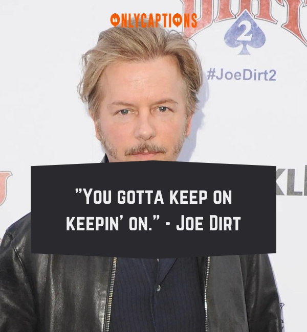 Joe Dirt Quotes-OnlyCaptions