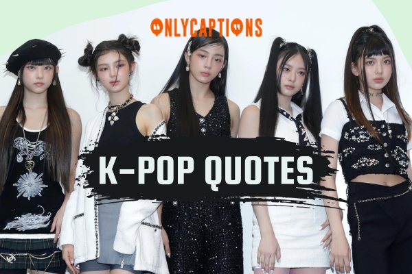 K POP Quotes 1-OnlyCaptions