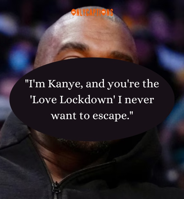 Kanye West Pick Up Lines-OnlyCaptions