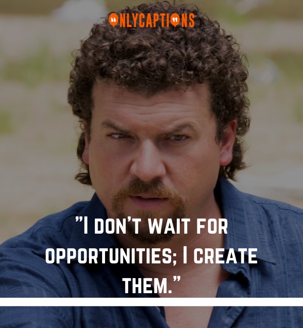 Kenny Powers Quotes-OnlyCaptions