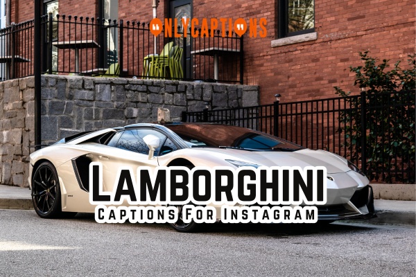 Lamborghini Captions For Instagram 1-OnlyCaptions