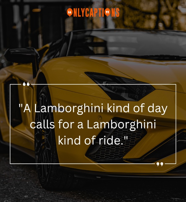 Lamborghini Captions For Instagram 4-OnlyCaptions