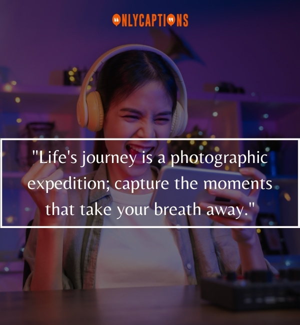 Life Is Like A Camera Quotes 3 2-OnlyCaptions