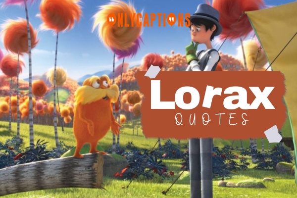 Lorax Quotes 1-OnlyCaptions
