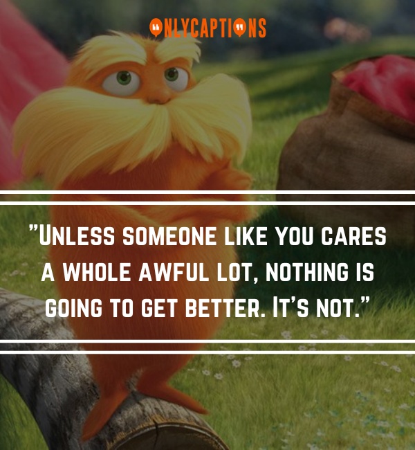 Lorax Quotes-OnlyCaptions