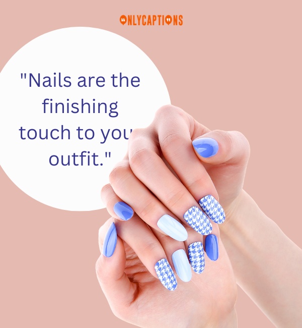 Nail Art Quotes 2-OnlyCaptions
