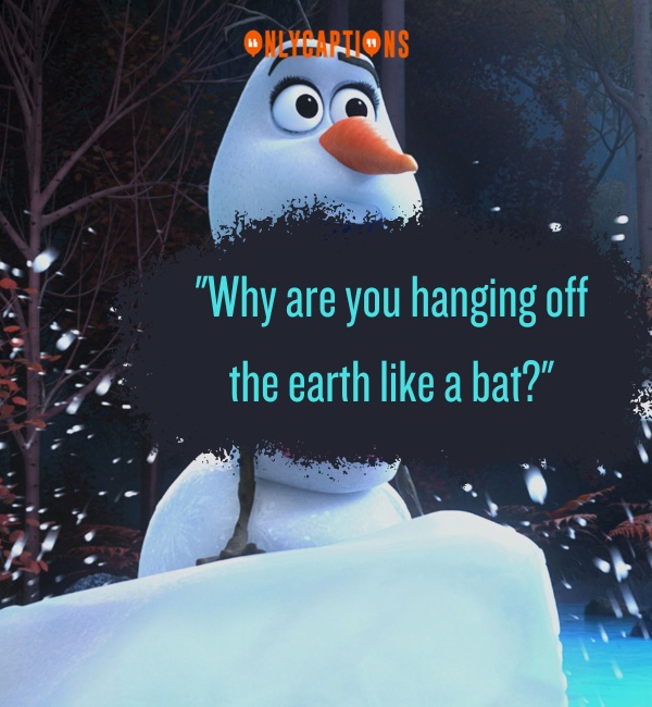 Olaf QuotesDinesh Done-OnlyCaptions