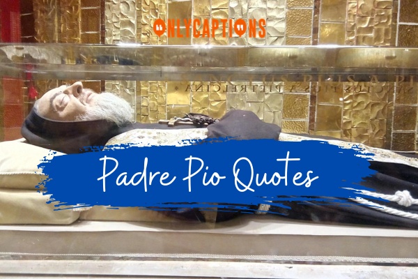 Padre Pio Quotes 1-OnlyCaptions